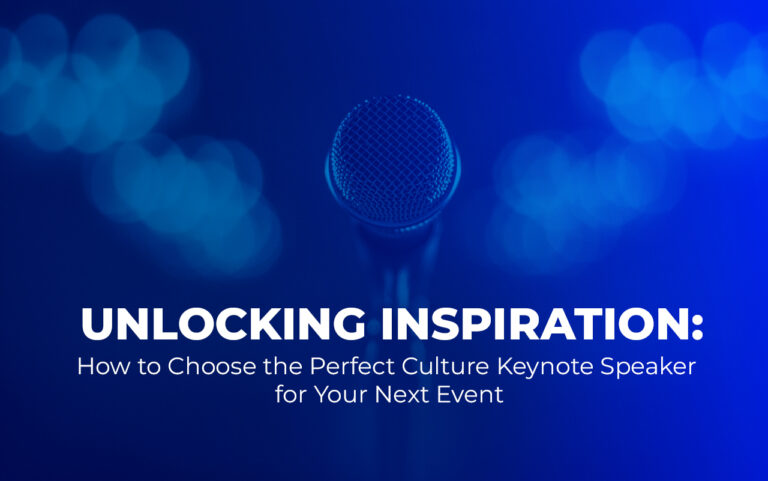 Read more about the article Unlocking Inspiration: How to Choose the Perfect Culture Keynote Speaker for Your Next Event